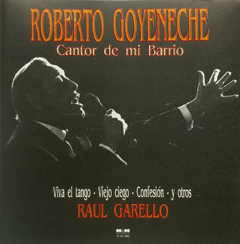 Roberto Goyeneche Raul Garello Cantor de mi barrio frente - Roberto Goyeneche con Raúl Garello - Cantor de Barrio (1990)