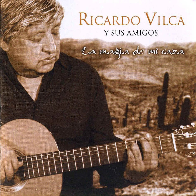 Portada - Ricardo Vilca - La Magia de mi raza