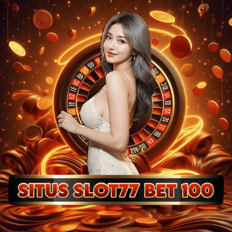SLOT77 BET 100 | Situs Slot77 Bettingan Kecil 100 Auto Jackpot 2025