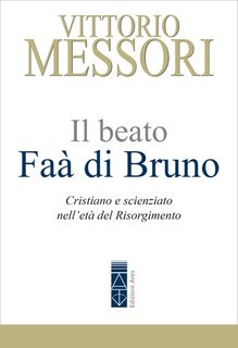 Vittorio Messori - Il beato Faà di Bruno (2024)