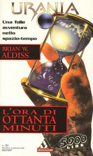 Brian W. Aldiss - L'ora di ottanta minuti (1997)