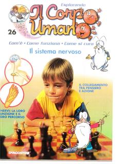 Esplorando il corpo umano N. 26 - Il sistema nervoso