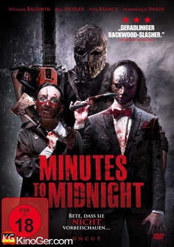 Minutes to Midnight - Bete, dass sie nicht vorbeischauen (2018)
