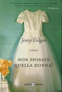 Jenny Colgan - Non sposate quella donna! (2001)