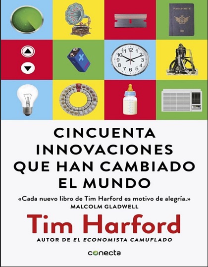 Cincuenta innovaciones que han cambiado el mundo - Tim Harford (Multiformato) [VS]