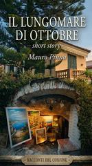 Mauro Pinna – Racconti del Confine Vol. 1. Il lungomare di ottobre (2026)