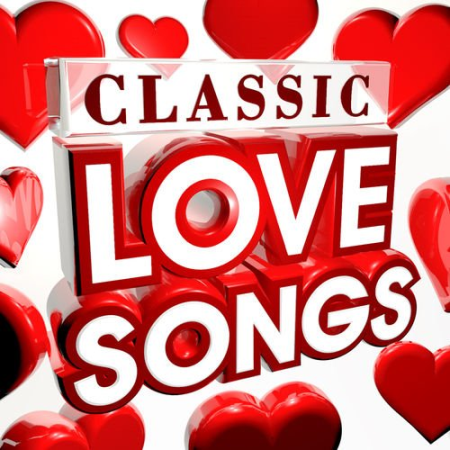 Classic Love Songs - The 30 Best Ever Love Songs of all time (Valentines) (2012)