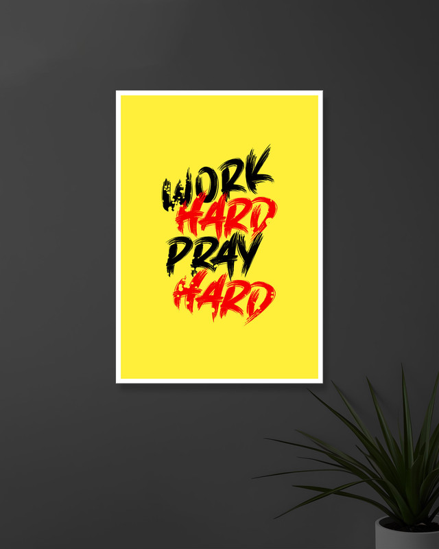 Work Hard Pray Hard | Typography | Quotes Posters