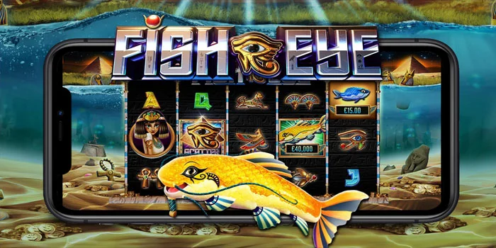 Panduan Sederhana Bermain di Slot Fish Eye