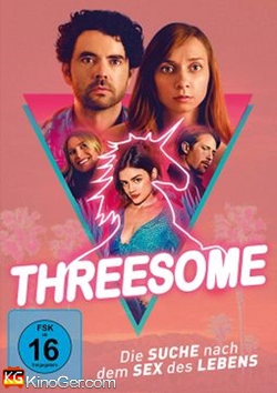 Threesome - Die Suche nach dem Sex des Lebens (2018)