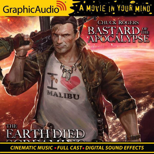 Chuck Rogers  Bastard of The Apocalypse - The Earth Died Screaming