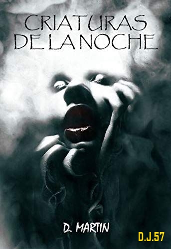 1 - Criaturas de la noche - D. Martin