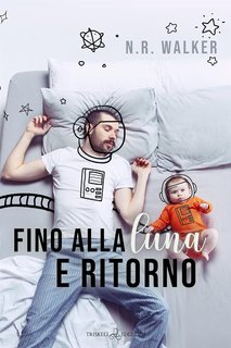 N. R. Walker - Fino alla luna e ritorno (2024)