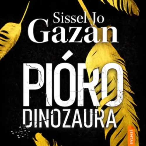 Sissel-Jo Gazan - Pióro dinozaura (2023) [AUDIOBOOK PL]