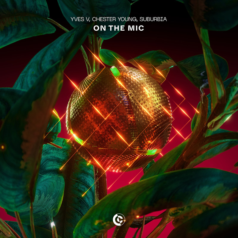 Yves V, Suburbia, Chester Young – On The Mic (Extended Mix)