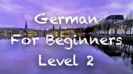 German For Beginners - Level 2