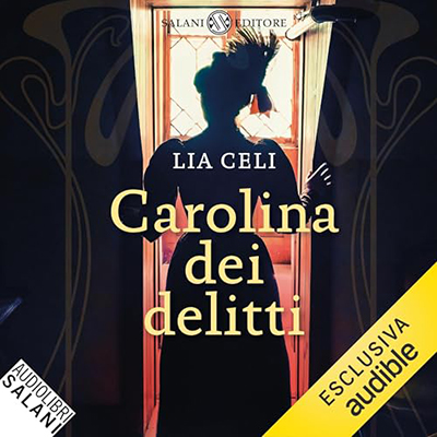 Lia Celi - Carolina dei delitti (2024) (mp3 - 128 kbps)
