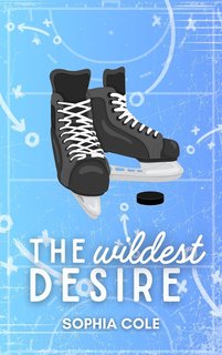 Sophia Cole - The Wildest Desire (2024)