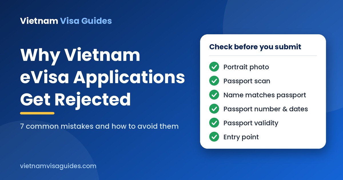 Why Vietnam eVisa Applications Get Rejected or Delayed (and How to Avoid It)