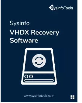 SysInfoTools VHDX Recovery 22.0