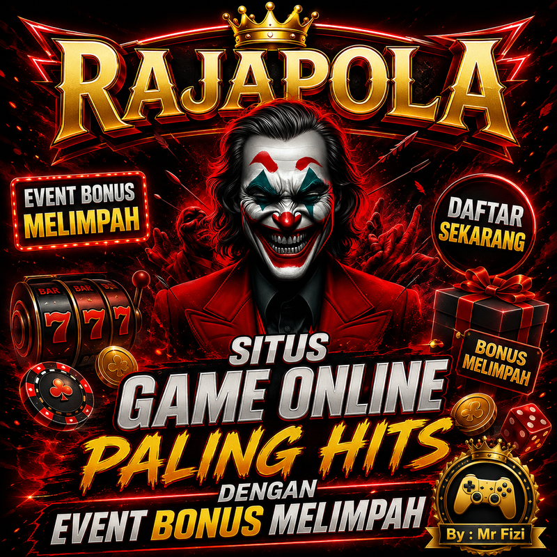 RAJAPOLA | Situs Game Online Paling Hits dengan Event Bonus Melimpah 