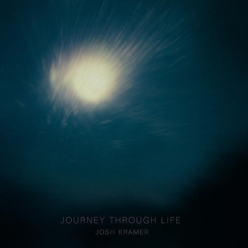 Josh Kramer - Journey Through Life