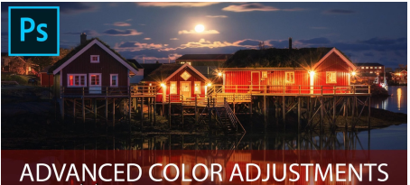 Photo Editing   Advanced Color Adjustments in Adobe Photoshop