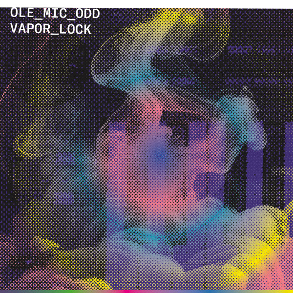 Ole Mic Odd - Vapor Lock (2024) EP