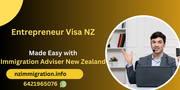 entrepreneur-visa-nz-made-easy-with-immigration-adviser-new-zealand