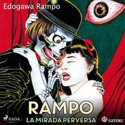 Rampo la mirada perversa - La mirada perversa - Edogawa Rampo