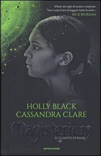 Cassandra Clare, Holly Black - Magisterium Vol. 2. Il guanto di rame (2015)