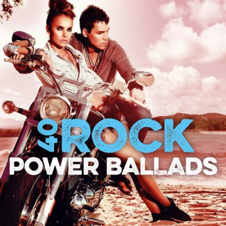 41d9ef3d 0fce 4f43 8fb5 c8ce3e95e295 - VA - 40 Rock Power Ballads (2015)