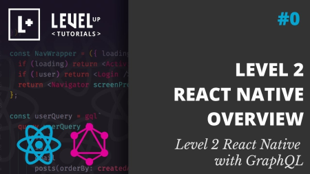 Level 2 React Native with GraphQL