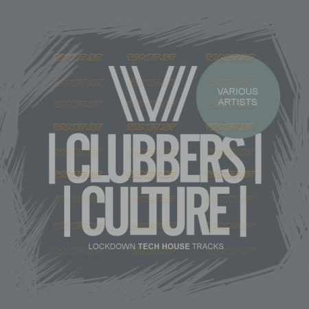 Various Artists - Clubbers Culture Lockdown Tech House Tracks (Original Mix) (2021)