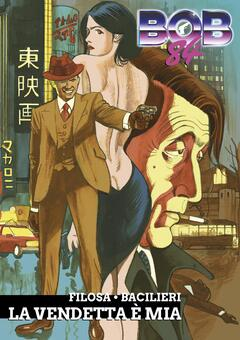 Bob 84 - La vendetta è mia (2021)