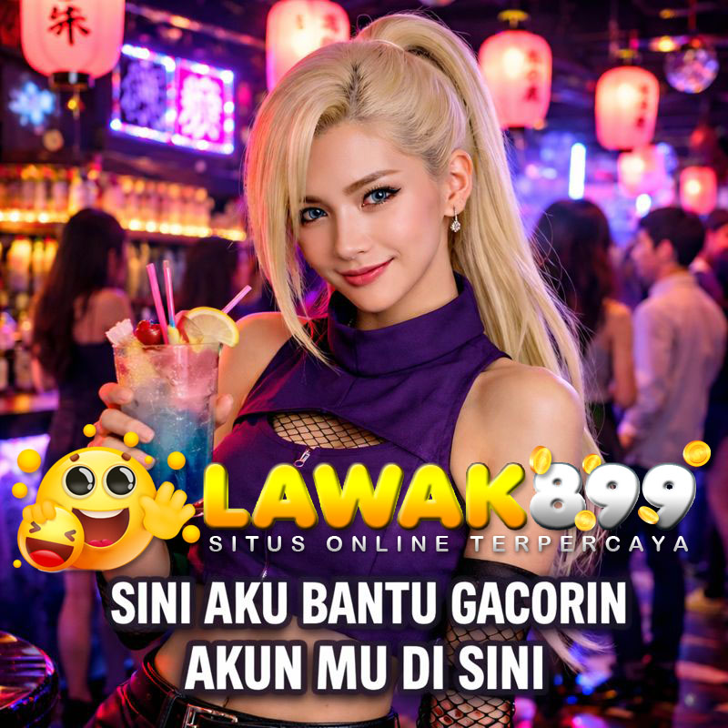LAWAK899 : Games Online Yang Sudah Menjadi Permainan Favorit Para Pejuang Rupiah. image 1