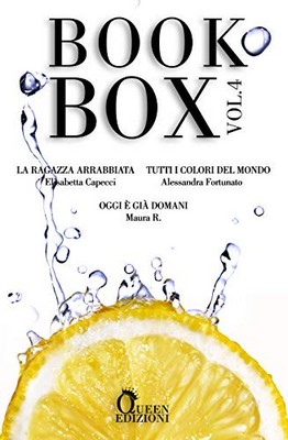 AA.VV. - Book Box Vol. 4 - La Ragazza Arrabbiata. Tutti i colori del mondo. Oggi è già domani (2019)