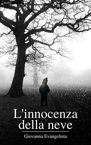 Giovanna Evangelista – L’innocenza della neve (2021)