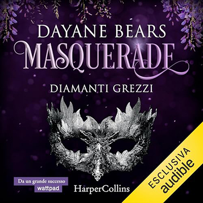 Dayane Bears - Diamanti grezzi꞉ Masquerade 1 (2024) (mp3 - 128 kbps)