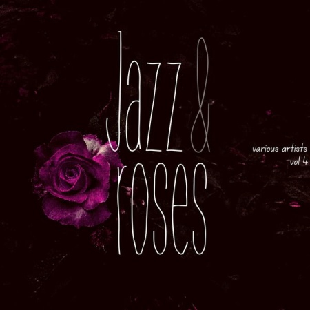 VA - Jazz & Roses Vol 4 (2023)
