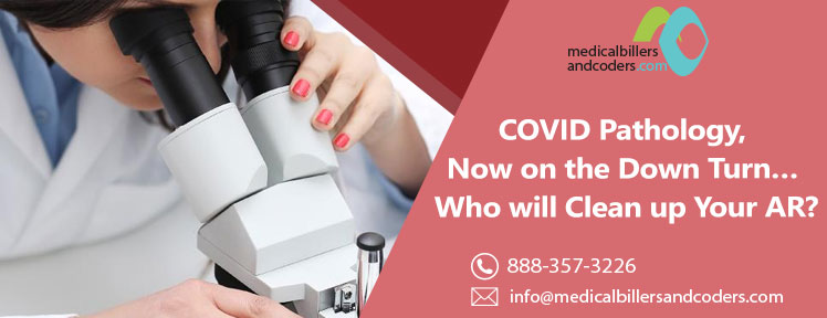 COVID Pathology, Now on the Down Turn… Who will Clean up Your AR?