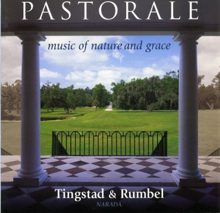 Tingstad & Rumbel - Pastorale: Music Of Nature And Grace (1997) (APE)