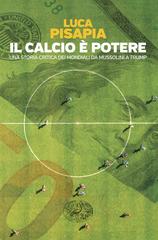 Luca Pisapia – Il calcio è potere (2026)