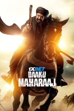 Daaku Maharaaj (2025) Hindi  Movie CAMRip – 720p [1.1GB] || 1080p [4GB]