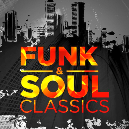 VA - Funk & Soul Classics (2019)