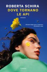 Roberta Schira – Dove tornano le api (2026)
