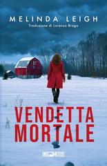 Melinda Leigh – Bree Taggert Vol. 7. Vendetta mortale (2026)