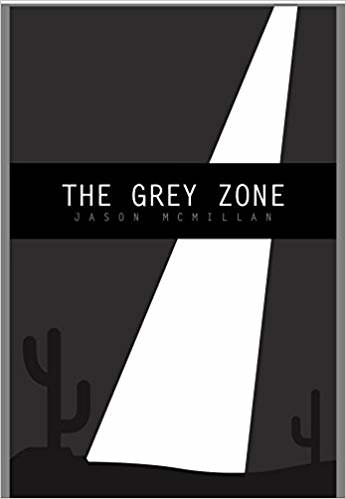 Book Review: The Grey Zone by Jason McMillan