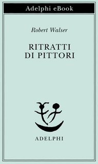 Robert Walser - Ritratti di pittori (2023)
