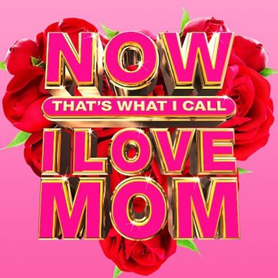 VA - Now That's What I Call I Love Mom (06/2020) NM1